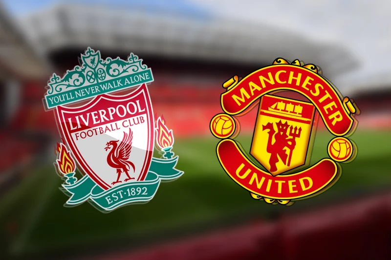 Liverpool vs Manchester United - trận derby nước Anh nổi tiếng